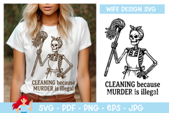 Cleaning because murder is illegal SVG, Wife vibe SVG Product Image 1