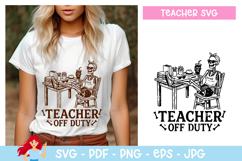 Teacher off duty SVG, Teacher inspired svg Product Image 1