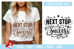 Next stop success SVG, Graduation inspired SVG Product Image 1