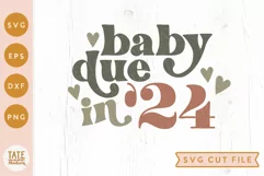 Baby due in '24 SVG cut file - retro pregnancy announcement Product Image 1