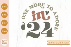 One more to adore in '24 SVG cut file - retro pregnancy svg Product Image 1