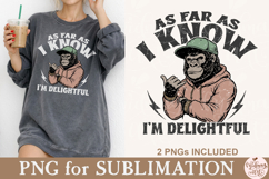 As Far As I Know I’m Delightful PNG Product Image 2