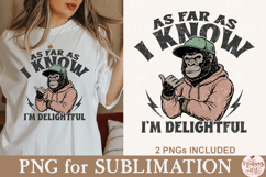 As Far As I Know I’m Delightful PNG Product Image 4