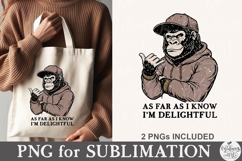 As Far As I Know I’m Delightful PNG Product Image 4