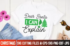 Dear Santa i Can Explain SVG , Christmas Santa SVG Quotes Product Image 1