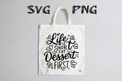 Life is short eat dessert first Svg Png Product Image 3