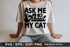 Ask Me About My Cat SVG - Cat Design Product Image 1