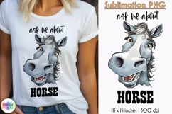 Funny Horse Sublimation | Ask Me About My Horse Shirt Print Product Image 1