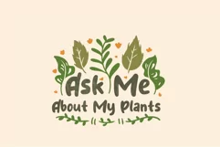 Ask Me About My Plants PNG T shirt Design Product Image 2