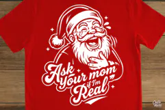 Ask Your Mom If I'm Real SVG PNG | Funny Christmas Product Image 2