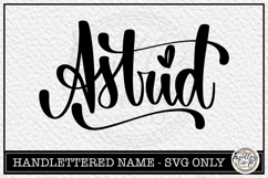 Astrid - Handlettered Name SVG Cut file Product Image 1