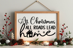 At Christmas All Roads Lead Home Sign SVG, Farmhouse Sign Product Image 4