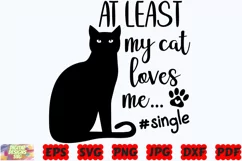 At Least My Cat Loves Me SVG | Cat SVG | Cat Mom SVG | Pet Product Image 3