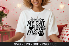 At least my cat loves me SVG - Valentine Design Product Image 1