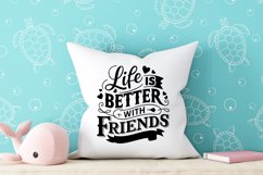 Life is better with friends Svg Png Product Image 3