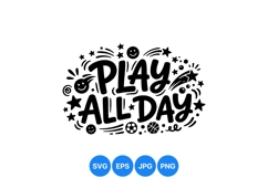Hand Drawn Play All Day Kids Sports Design Product Image 1