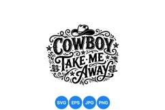 Vintage Cowboy Take Me Away Typography Design Product Image 1