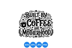Hand Lettered Coffee And Motherhood SVG Design Product Image 1