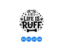Playful Life Is Ruff Dog SVG Illustration Design Product Image 1