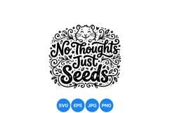 Hand Drawn No Thoughts Just Seeds SVG Design Product Image 1