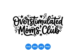 Funny Overstimulated Moms Club SVG Cut File Design Product Image 1