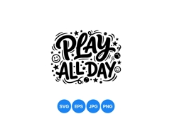 Play All Day Fun Hand Drawn Typography Design Product Image 1