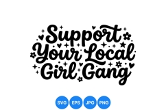 Support Your Local Girl Gang Script SVG Design Product Image 1