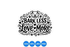 Hand Drawn Bark Less Love More Dog Clipart Product Image 1