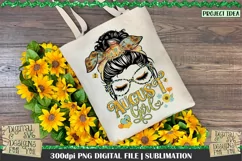 August Girl PNG Design. 300dpi PNG Digital File for sublimation, iron-on transfer, DTG printing or other print projects.