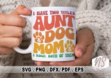 Funny family quote for Aunt and dog mama SVG File. This SVG is perfect for that is perfect for all your DIY projects or handmade business product lines. You can create, sweatshirts, t-shirts, signs, mugs, cards, etc. It comes in SVG, EPS, PNG, PDF and DXF