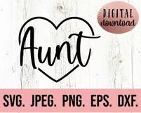 Aunt Heart SVG - Blessed Aunt - Aunt Life - Gift For Aunt Product Image 2