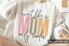 Aunt Like A Mom Only Cooler - Mother's Day Design Product Image 1