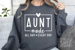 Aunt Mode SVG - Promoted to Aunt - Aunt Life - Blessed Aunt Product Image 1