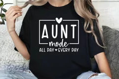 Aunt Mode SVG - Promoted to Aunt - Aunt Life - Blessed Aunt Product Image 4