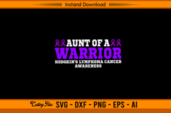 Aunt Of A Warrior Hodgkin’s Lymphoma Awareness SVG Product Image 1