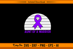 Aunt Of A Warrior Purple Ribbon Awareness SVG Product Image 1