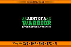 Aunt Of A Warrior Liver Cancer Awareness SVG File Product Image 1