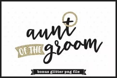 Aunt of the Groom SVG file | Wedding SVG Product Image 5
