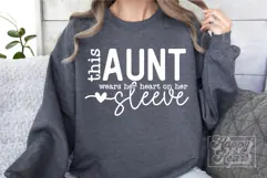 This Aunt Wears Her Heart On Her Sleeve SVG - Aunt Gift PNG Product Image 4