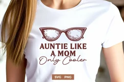 Auntie Like a Mom Only Cooler SVG PNG | Sunglasses Design Product Image 1