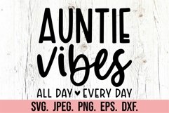 Auntie Vibes SVG - Auntie Era - Promoted to Auntie Life SVG Product Image 5