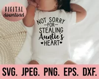 Not Sorry For Stealing Aunties Heart SVG - New Aunt SVG Product Image 2