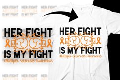 Multiple Sclerosis Awareness Svg Png Her Fight is My Fight Product Image 1