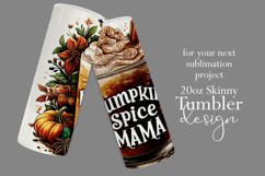 Pumpkin Spice Mama Tumbler Wrap, Sublimation Fall Tumbler 11 Product Image 2