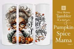 Pumpkin Spice Mama Tumbler Wrap, Sublimation Fall Tumbler 16 Product Image 1
