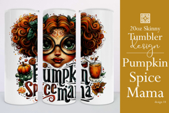 Pumpkin Spice Mama Tumbler Wrap, Sublimation Fall Tumbler 18 Product Image 1