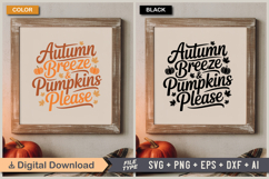 Autumn Breeze &amp; Pumpkins Please SVG File | Fall SVG | Autumn Product Image 5