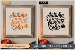 Autumn Is My Favorite Color SVG File | Fall SVG | Autumn SVG Product Image 5