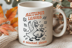 Autumn Leaves and Mischief Please SVG | Funny Goose Fall PNG Product Image 2