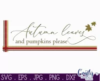 Autumn Leaves And Pumpkins Please Fall Farmhouse Sign Svg Product Image 2